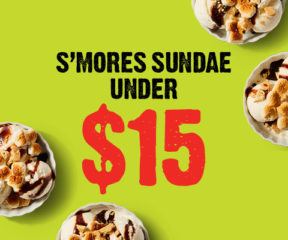 Read more about S’mores Sundae <span>under $15</span>