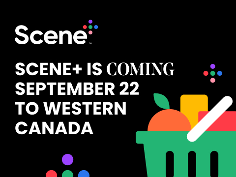 Text Reading 'Scene+ is coming september 22 to western canada.'