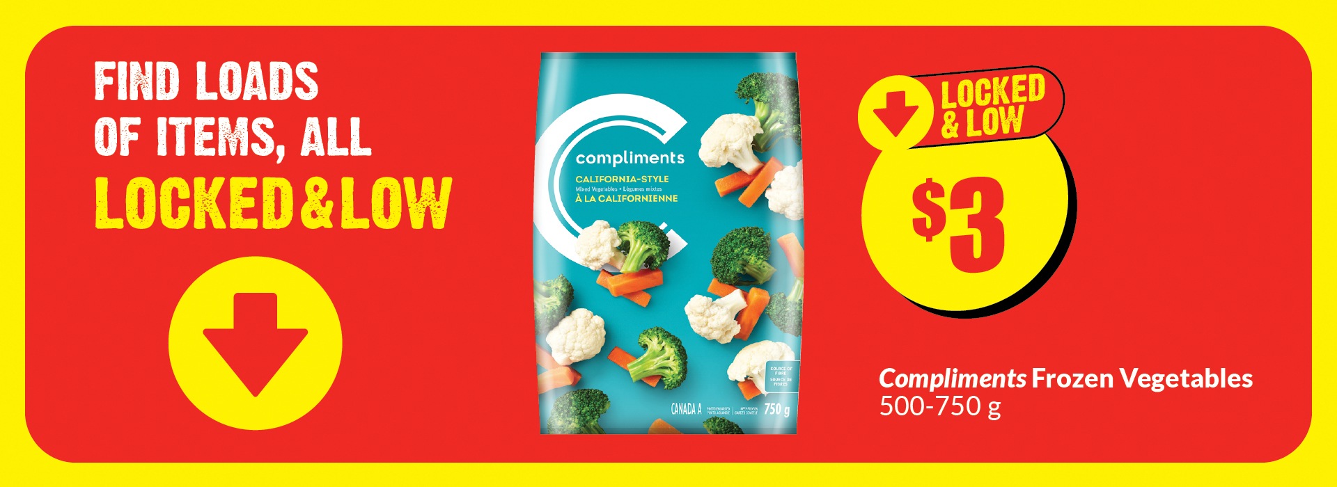 This banner text reads, "Find loads of items, all locked & low. Compliments frozen vegetables 500-750 g. Get them at just $3."