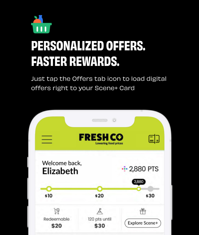 Text Reading â€˜Personalized Offers, Faster Rewards. Just tap the offer tab to load digital offers right to your Scene Plus Card.â€™