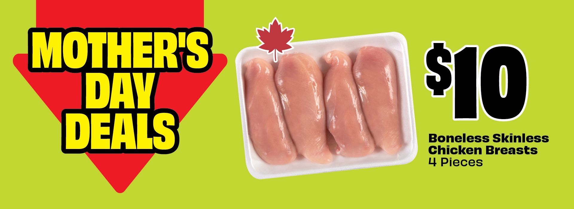Text reading: "Mother's Day Deals, Boneless skinless chicken breasts 4 pieces, priced at $10, featuring a tray of raw chicken breasts."