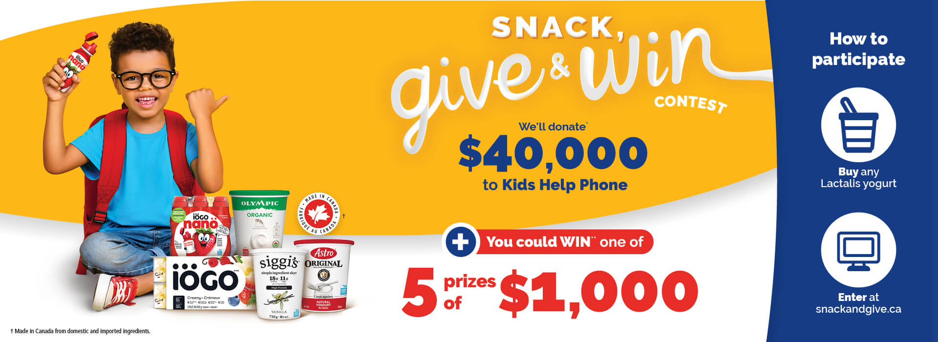Snack-Give-&-Win-Contest Snack Give & Win Contest We'll donate $40,000 to Kids Help Phone